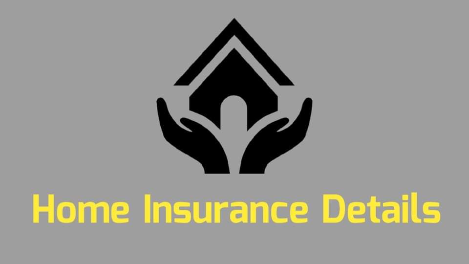 Derails of Home Insurance