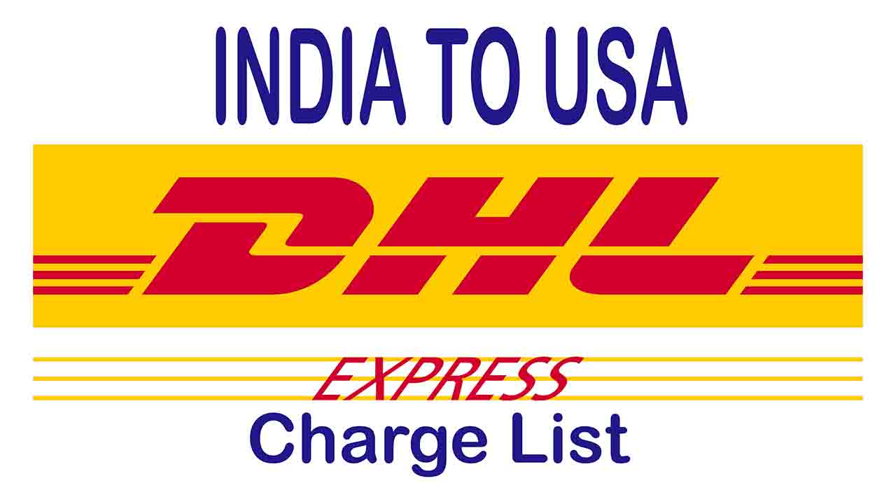 India to USA DHL Courier Service Charge, Cost, and Price